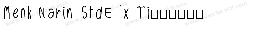 Menk Narin StdEx Ti字体转换